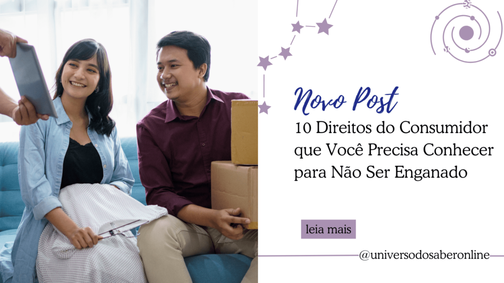 10 Direitos do Consumidor que Você Precisa Conhecer para Não Ser Enganado